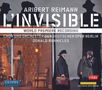 Aribert Reimann (1936-2024): L'Invisible, 2 CDs