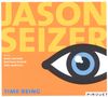 Jason Seizer (geb. 1964): Time Being, CD