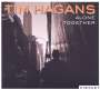 Tim Hagans (geb. 1954): Alone Together, CD