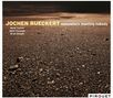 Jochen Rückert: Somewhere Meeting Nobody, CD