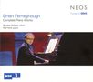 Brian Ferneyhough: Sämtliche Klavierwerke, CD,CD