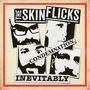 The Skinflicks: Condemnation, Inevitably, LP,CD