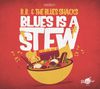 Text: "B.B. & The Blues Shacks", "Blues Is A Stew". Illustration: Bunter Eintopf mit Musikinstrumenten und Noten auf rotem Hintergrund., CD