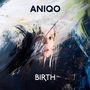 Aniqo: Birth, CD, CD