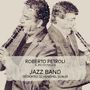 Roberto Petroli: Jazz Band Dedicated To Henghel Gualdi, CD, CD
