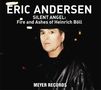 Eric Andersen: Silent Angel: Fire And Ashes Of Heinrich Böll (180g), LP