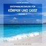 : Entspannungsmusik für Körper und Geist 4, CD