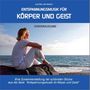 Entspannungsmusik für Körper und Geist - Sonderausgabe, CD