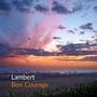 Lambert: Bon Courage, CD