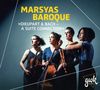 Marsyas Baroque - Diuepart & Bach - A Suite Connection", CD