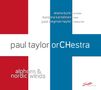 paul taylor orCHestra - Alphorn & Nordic Wings, 2 CDs