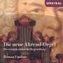 Die neue Ahrend-Orgel der Dreieinigkeitskirche Regensburg, CD