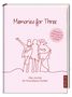 Kristin Funk: Memories for Three. Das Journal für Oma-Mama-Tochter, Buch