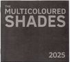 The Multicoloured Shades: 2025, CD