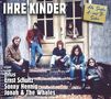 "IHRE KINDER", "plus Ernst Schultz, Sonny Hennig, Jonah & The Whales", Gruppe sitzt auf Stufen vor einer Tür., CD