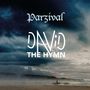 Parzival (Deutschland): David: The Hymn (Limited Edition), 2 LPs