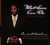 Randall Hutchins: What love can do, CD