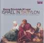Georg Friedrich Händel (1685-1759): Israel in Babylon (Exklusiv für jpc), 2 CDs