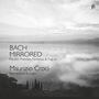 Johann Sebastian Bach: Cembalowerke & Orgelwerke "Bach Mirrored", CD