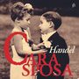 Georg Friedrich Händel: Cara Sposa - Mr. Handel's Delight, CD