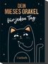 Dein mieses Orakel für jeden Tag, Diverse