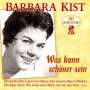 Barbara Kist: Was kann schöner sein: 50 große Erfolge, 2 CDs