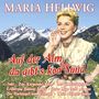 Maria Hellwig: Auf der Alm, da gibt's koa Sünd - 27 Große Erfolge, 2 CDs, 2 CDs