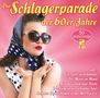 : Die Schlagerparade der 60er Jahre, CD,CD