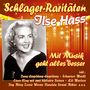 Ilse Hass: Mit Musik geht alles besser (Schlager-Raritäten), CD