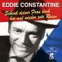 Eddie Constantine: Schenk deiner Frau doch hin und wieder rote Rosen, 2 CDs