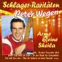 Peter Wegen: Arme kleine Sheila (Schlager-Raritäten), CD