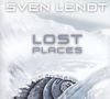 Sven Lendt: Lost Places, CD