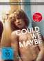 Could We Maybe (OmU), DVD