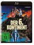 Kevin Connor: Der 6. Kontinent (Blu-ray), BR