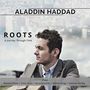 Aladdin Haddad - Roots, CD