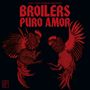 Broilers: Puro Amor (limitierte Erstauflage im Digipack), CD