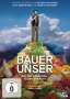 Bauer Unser, DVD