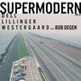 Christopher Dell, Christian Lillinger & Jonas Westergaard: Supermodern Vol. 2, 2 LPs, 2 LPs