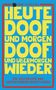 Abstürzende Brieftauben: Heute doof und morgen doof und übermorgen wieder (Buch & CD), CD