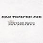 Bad Temper Joe: No Filter (One Take Radio Recordings), CD