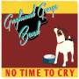 Greyhound George Band: No Time To Cry, CD