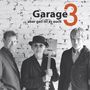 Garage 3: Aber geil ist es auch, CD