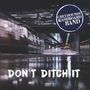 Greyhounds Washboard Band: Don't Ditch It, CD, CD