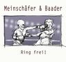 Meinschäfer & Baader: Ring frei!, CD, CD