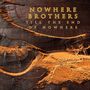 Nowhere Brothers: Till The End Of Nowhere, CD