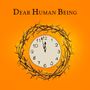 Text: "Dear Human Being". Eine Uhr mit Dornenkrone auf orange Hintergrund. Uhr zeigt fünf vor zwölf., 2 LPs