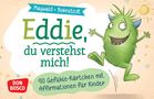 Eva-Maria Maywald: Eddie, du verstehst mich! 90 Gefühle-Kärtchen mit Affirmationen für Kinder, Div.