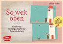 "So weit oben", "Eine lustige Reihengeschichte zur Sprachförderung", "WIE GEHT ES WEITER?". Illustration: Tiere vor einem Turm.