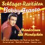Bobby Franco: Mandolinen und Mondschein (Schlager-Raritäten), CD, CD