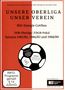 Unsere Oberliga - Unser Verein: BSG Energie Cottbus, DVD